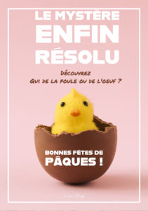 Qui de la poule ou de l'oeuf ? le mystère enfin résolu...